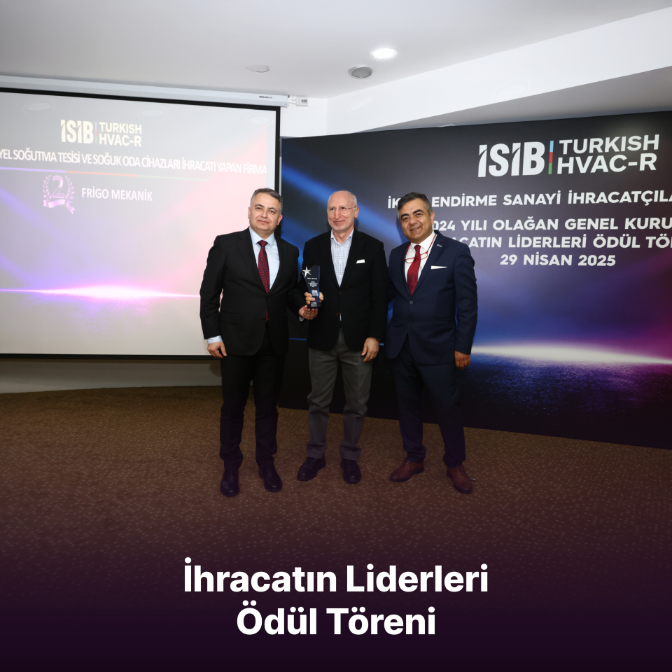 Frigo Mekanik İhracatın Liderleri Arasında!